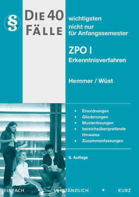Hemmer/Wüst | 40 Fälle - ZPO I | Buch | 978-3-86193-189-8 | sack.de