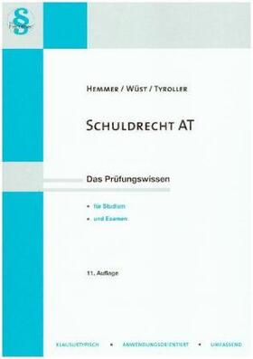 Hemmer / Wüst / Tyroller | Schuldrecht AT | Buch | 978-3-86193-624-4 | www.sack.de