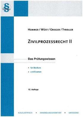Grieger / Hemmer / Wüst | Zivilprozessrecht 2 | Buch | 978-3-86193-633-6 | sack.de