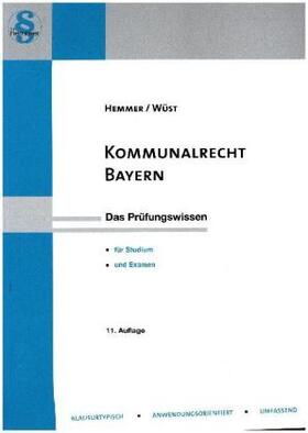 Hemmer / Wüst / Grieger | Kommunalrecht Bayern | Buch | 978-3-86193-719-7 | sack.de