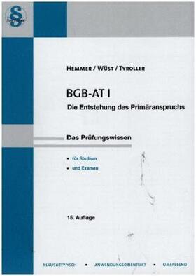 Wüst / Tyroller / Hemmer | BGB AT I | Buch | 978-3-86193-727-2 | sack.de