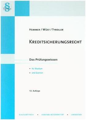 Hemmer / Wüst / Tyroller | Kreditsicherungsrecht | Buch | 978-3-86193-803-3 | sack.de