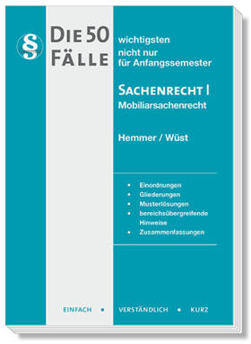 Hemmer / Wüst / d'Alquen | Hemmer, K: 50 wichtigsten Fälle Sachenrecht I | Buch | 978-3-86193-939-9 | sack.de