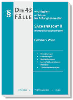 Hemmer / Wüst / Birn | Hemmer, K: 43 wichtigsten Fälle Sachenrecht II | Buch | 978-3-86193-945-0 | sack.de