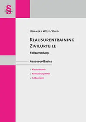 Hemmer / Wüst / Gold | Klausurentraining - Zivilurteile | Buch | 978-3-86193-985-6 | www.sack.de
