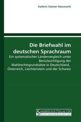 Stainer-Hämmerle |  Die Briefwahl im deutschen Sprachraum | Buch |  Sack Fachmedien