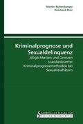 Rettenberger / Eher |  Kriminalprognose und Sexualdelinquenz | Buch |  Sack Fachmedien