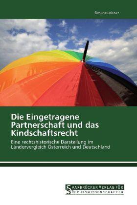 Leitner |  Die Eingetragene Partnerschaft und das Kindschaftsrecht | Buch |  Sack Fachmedien