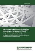 Eckhard |  Minderheitsbeteiligungen in der Fusionskontrolle | Buch |  Sack Fachmedien