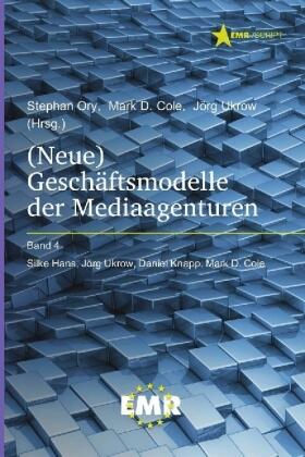 Ory / Cole / Ukrow | (Neue) Geschäftsmodelle der Mediaagenturen | Buch | 978-3-86194-216-0 | sack.de