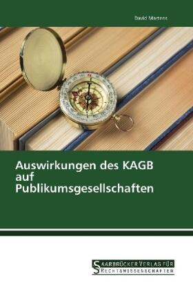 Martens |  Auswirkungen des KAGB auf Publikumsgesellschaften | Buch |  Sack Fachmedien