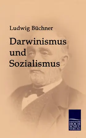 Büchner |  Darwinismus und Sozialismus | Buch |  Sack Fachmedien