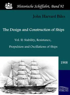 Biles |  The Design and Construction of Ships (1908) | Buch |  Sack Fachmedien