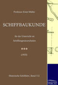 Müller |  Schiffbaukunde | Buch |  Sack Fachmedien