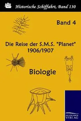 Reichs-Marineamt |  Die Reise der S.M.S. "Planet" 1906/1907 | Buch |  Sack Fachmedien