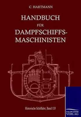 Hartmann |  Handbuch für Dampfschiffsmaschinisten | Buch |  Sack Fachmedien
