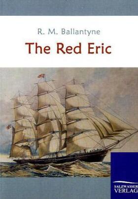 Ballantyne |  The Red Eric | Buch |  Sack Fachmedien