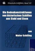 Schilling |  Die Bodenkonstruktionen von historischen Schiffen aus Stahl und Eisen | Buch |  Sack Fachmedien