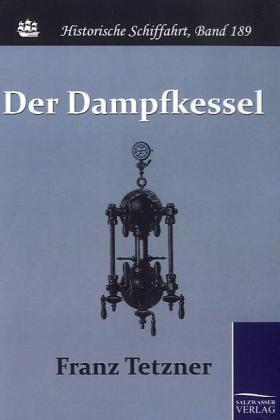 Tetzner |  Der Dampfkessel | Buch |  Sack Fachmedien