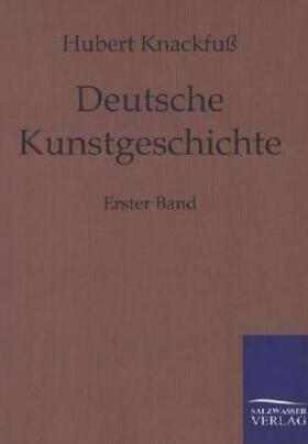Knackfuß |  Deutsche Kunstgeschichte | Buch |  Sack Fachmedien