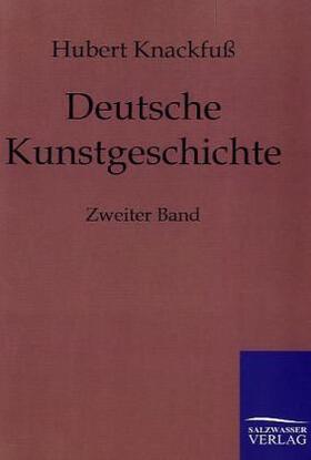 Knackfuß |  Deutsche Kunstgeschichte | Buch |  Sack Fachmedien