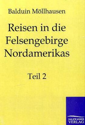 Möllhausen |  Reisen in die Felsgebirge Nordamerikas | Buch |  Sack Fachmedien
