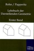 Rohn / Papperitz |  Lehrbuch der Darstellenden Geometrie | Buch |  Sack Fachmedien