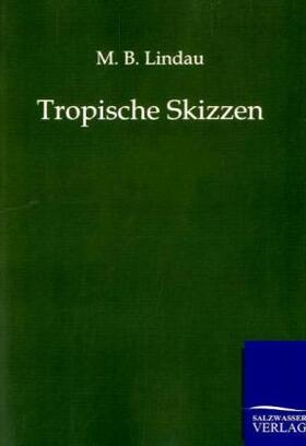 Lindau |  Tropische Skizzen | Buch |  Sack Fachmedien