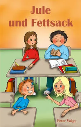 Voigt |  Jule und Fettsack | Buch |  Sack Fachmedien