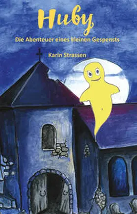 Strassen |  Huby - Die Abenteuer eines kleinen Gespensts | Buch |  Sack Fachmedien