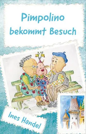 Handel |  Pimpolino bekommt Besuch | Buch |  Sack Fachmedien