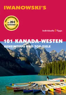 Auer / Iwanowski |  101 Kanada-Westen | Buch |  Sack Fachmedien