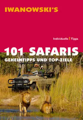 Iwanowski | 101 Safaris | Buch | 978-3-86197-093-4 | www.sack.de
