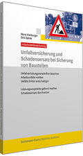 Marburger / Dahm |  Unfallversicherung und Schadensersatz bei Sicherung von Baustellen | Buch |  Sack Fachmedien