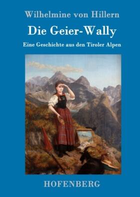 Hillern |  Die Geier-Wally | Buch |  Sack Fachmedien
