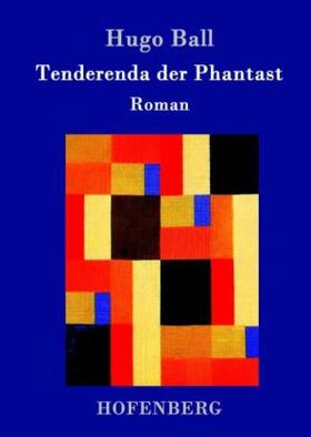 Ball |  Tenderenda der Phantast | Buch |  Sack Fachmedien