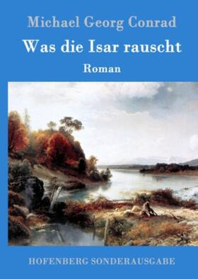Conrad |  Was die Isar rauscht | Buch |  Sack Fachmedien