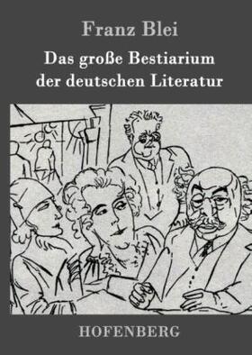 Blei |  Das große Bestiarium der deutschen Literatur | Buch |  Sack Fachmedien