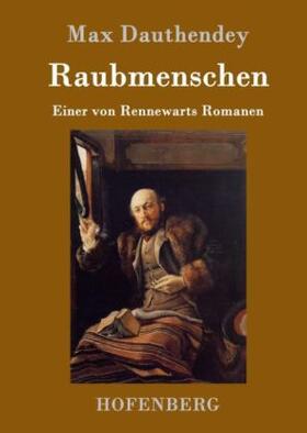 Dauthendey |  Raubmenschen | Buch |  Sack Fachmedien