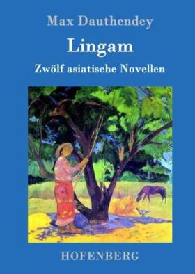 Dauthendey |  Lingam | Buch |  Sack Fachmedien