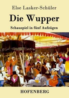 Lasker-Schüler |  Die Wupper | Buch |  Sack Fachmedien