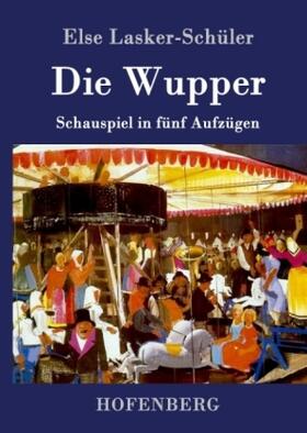 Lasker-Schüler |  Die Wupper | Buch |  Sack Fachmedien