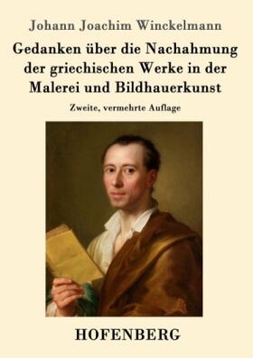 Winckelmann |  Gedanken über die Nachahmung der griechischen Werke in der Malerei und Bildhauerkunst | Buch |  Sack Fachmedien