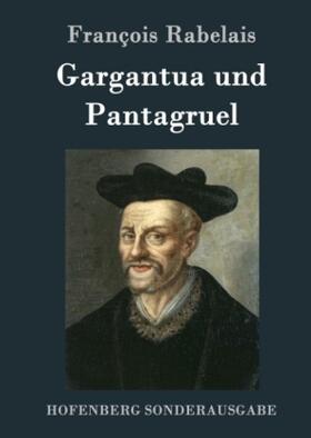 Rabelais |  Gargantua und Pantagruel | Buch |  Sack Fachmedien
