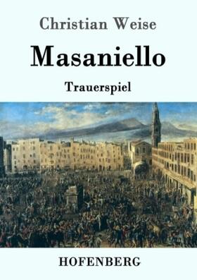 Weise |  Masaniello | Buch |  Sack Fachmedien