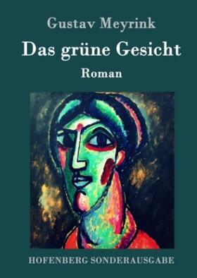 Meyrink |  Das grüne Gesicht | Buch |  Sack Fachmedien