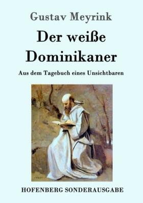 Meyrink |  Der weiße Dominikaner | Buch |  Sack Fachmedien