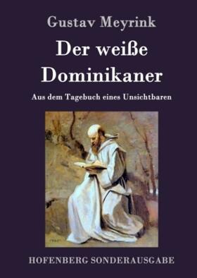 Meyrink |  Der weiße Dominikaner | Buch |  Sack Fachmedien