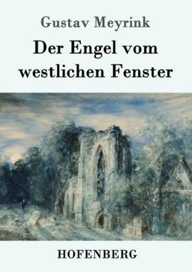 Meyrink |  Der Engel vom westlichen Fenster | Buch |  Sack Fachmedien