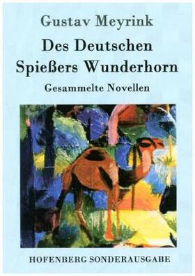 Meyrink |  Des Deutschen Spießers Wunderhorn | Buch |  Sack Fachmedien